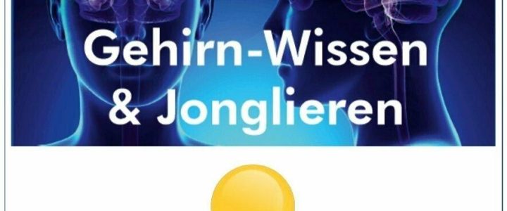 Gehirn-Wissen & Jonglieren für Gesundheitsberufe (1 Tag) (Workshop | München)