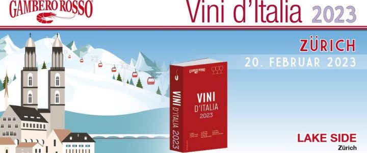 GAMBERO ROSSO Vini d’Italia 2023 (Messe | Zürich)