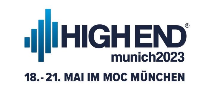 HIGH END – The Leading International Audio Show (Messe | München)