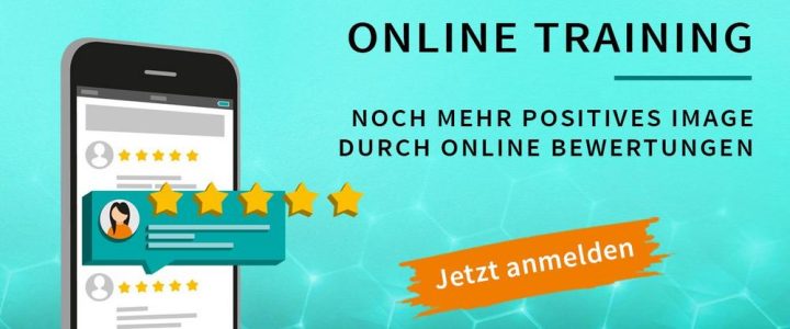 Online Training – Noch mehr positives Image durch Online Bewertungen (Webinar | Online)