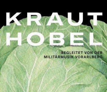 Krauthobel mit der Militärmusik Vorarlberg (Unterhaltung / Freizeit | Bregenz)