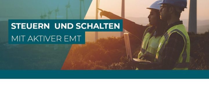 Steuern und Schalten mit aktiver EMT (Webinar | Online)