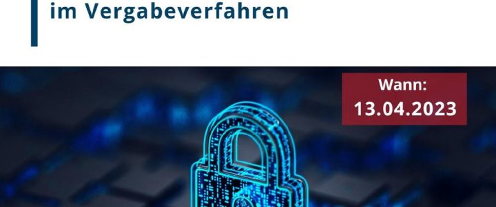 Datenschutz und IT-Sicherheit im Vergabeverfahren (Webinar | Online)