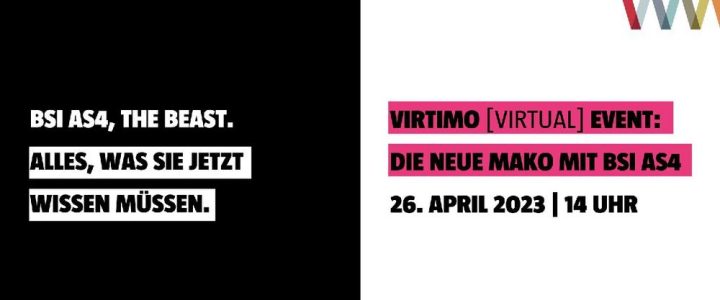 Virtimo [Virtual] Event | Die neue Mako mit BSI AS4 (Webinar | Online)