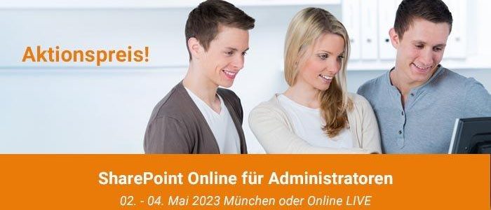 Aktionspreis: SharePoint Online für Administratoren (Seminar | Online)