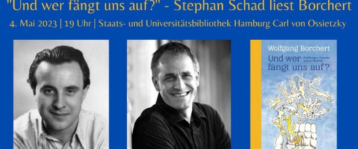 Lesung und Diskussionsrunde: „Und wer fängt uns auf?“ – Stephan Schad liest Borchert (Unterhaltung / Freizeit | Hamburg)