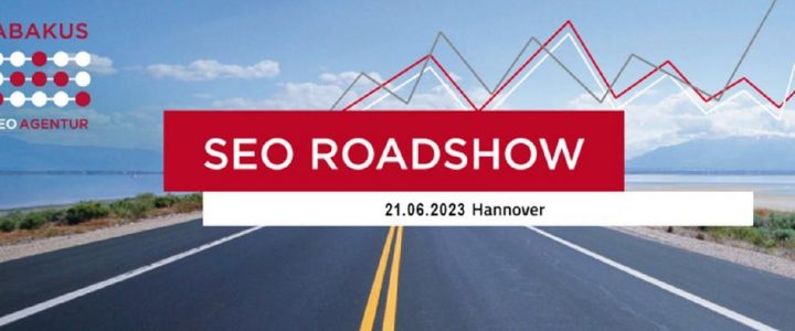 ABAKUS SEO Roadshow Seminar am 21.06.2023 in Hannover (Seminar | Hannover)