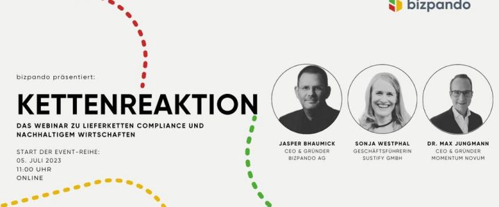 Kettenreaktion: Das Webinar zu Lieferketten Compliance und nachhaltigem Wirtschaften (Webinar | Online)