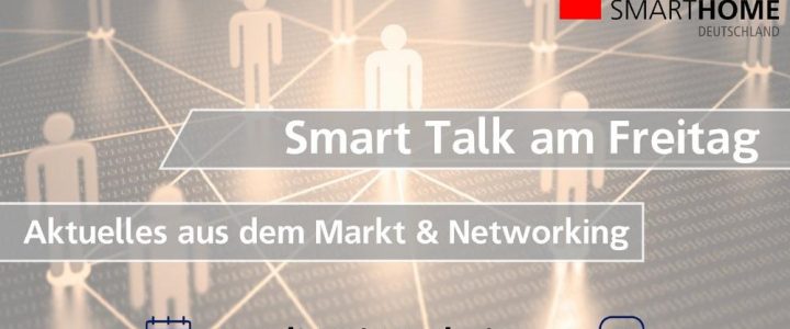 Smart Talk am Freitag – Branchennews & Networking (Networking | Online)