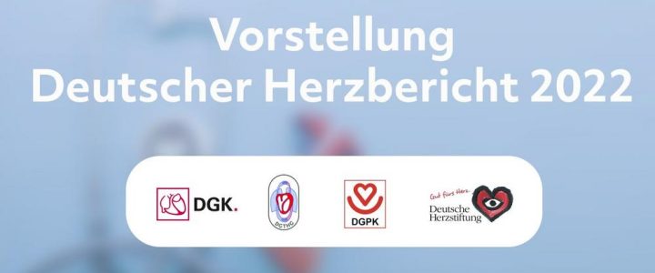 Save the Date: Vorstellung des Deutschen Herzberichts 2022 (Hybrid-Pressekonferenz) (Pressetermin | Berlin)