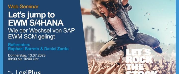 Webinar „Let’s jump to EWM S/4HANA! Wie der Wechsel von SAP EWM SCM gelingt“ (Webinar | Online)