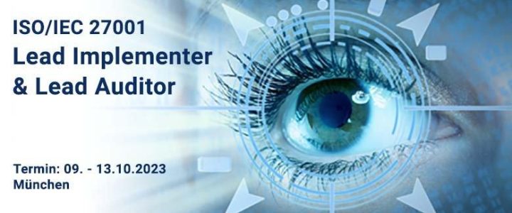 ISO/IEC 27001 Lead Implementer & Lead Auditor (Schulung | München)