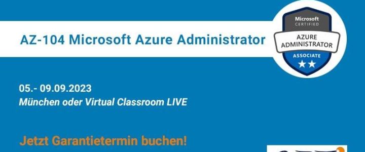 AZ-104 Microsoft Azure Administrator (Schulung | München)