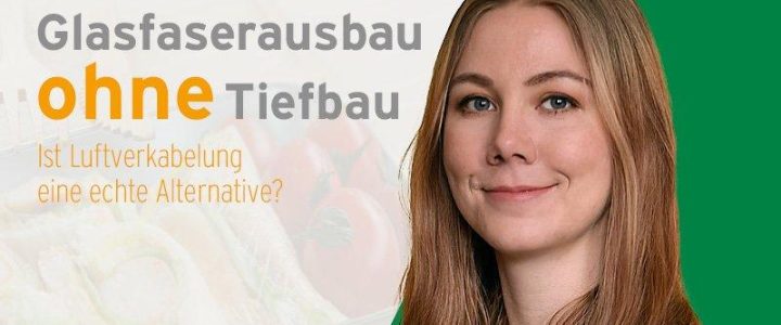 Glasfaserausbau ohne Tiefbau: Ist die Luftverkabelung eine echte Alternative? (Webinar | Online)