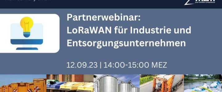 Partnerwebinar: LoRaWAN für Industrie- und Entsorgungsunternehmen (Webinar | Online)