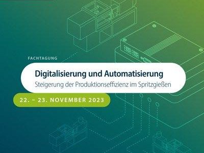 Digitalisierung und Automatisierung – Steigerung der Produktionseffizienz im Spritzgießen (Konferenz | Aachen)