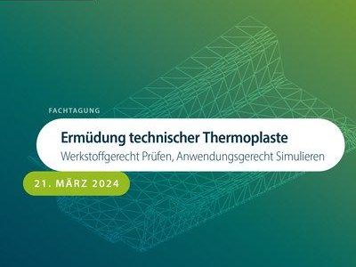 Ermüdung technischer Thermoplaste (Konferenz | Aachen)