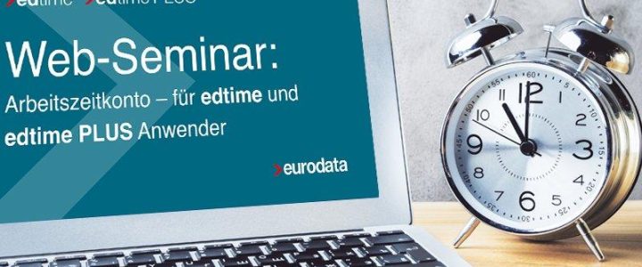 Arbeitszeitkonto – für edtime und edtime PLUS Anwender (Webinar | Online)