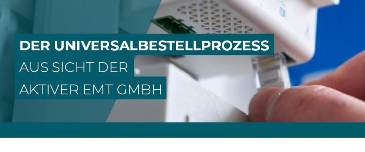 Der Universalbestellprozess aus Sicht der aktiver EMT GmbH (Webinar | Online)