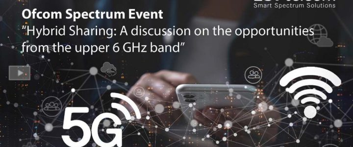 Saul Friedner at the Ofcom Spectrum Event: “Hybrid Sharing – Exploring the Upper 6 GHz Band” (Konferenz | Online)