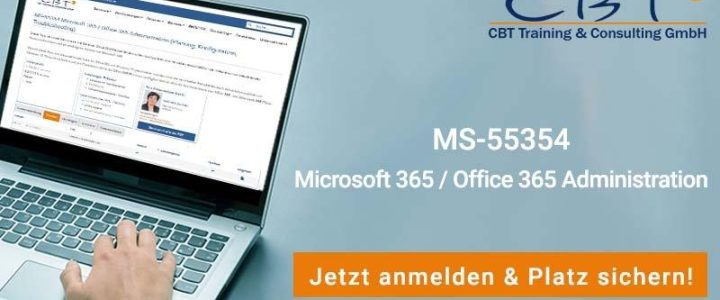 MS-55354 Microsoft 365 / Office 365 Administration (Planung, Konfiguration, Troubleshooting) (Seminar | Online)