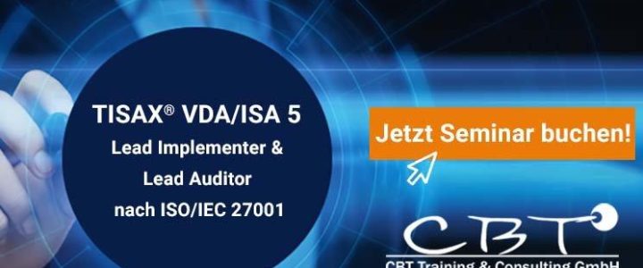 TISAX® VDA/ISA 5 Lead Implementer & Lead Auditor nach ISO/IEC 27001 (Seminar | Online)