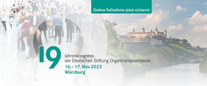 Jahreskongress der Deutschen Stiftung Organtransplantation (DSO) am 16. und 17. November 2023 (Konferenz | Würzburg)