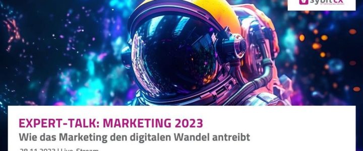 Sybit Expert-Talk: Marketing 2023 (Webinar | Online)