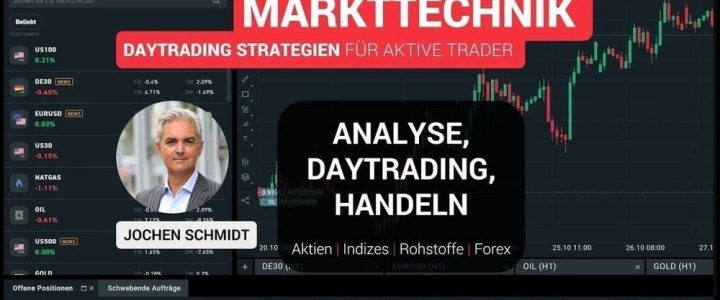 MARKTTECHNIK – Daytrading Strategien für aktive Trader  Jochen Schmidt | 29.03.23 (Webinar | Online)