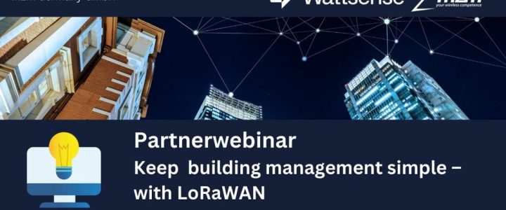 Partnerwebinar: Keep building management simple with LoRaWAN (Webinar | Online)