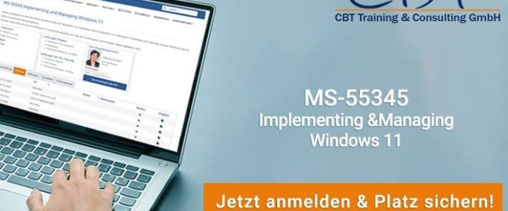 4 Tage Training: MS-55345 Implementing und Managing Windows 11 (Schulung | München)