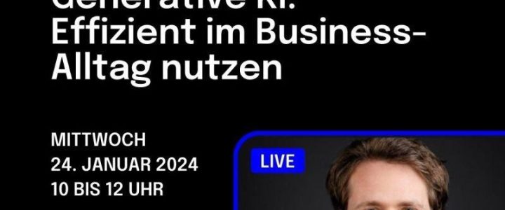 Onlinekurs | Generative KI effizient im Business-Alltag nutzen (Webinar | Online)