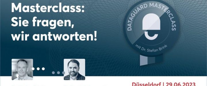 DataGuard Masterclass: Sie fragen, wir antworten! (Seminar | Düsseldorf)