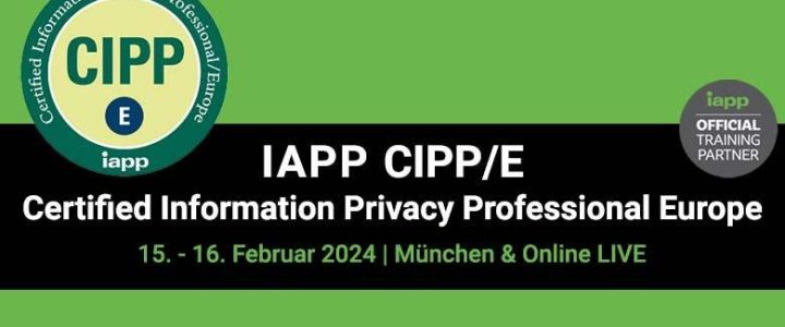 CIPP/E – internationale Datenschutz Zertifizierung von IAPP! (Schulung | Online)