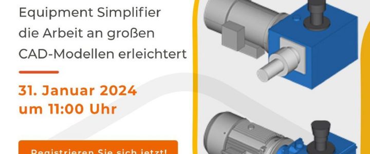 Wie Ihnen der CADISON Equipment Simplifier die Arbeit mit großen CAD-Modellen erleichtert (Webinar | Online)