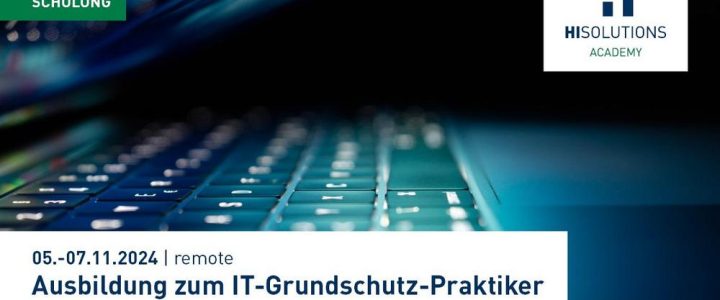 HiAcademy Schulung: Ausbildung zum IT-Grundschutz-Praktiker (Schulung | Online)