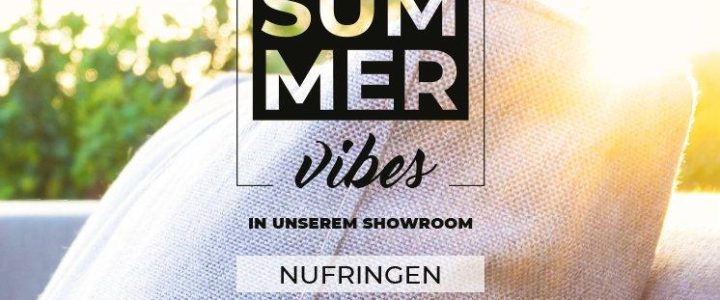 Summer vibes in unserem Showroom NUFRINGEN (Ausstellung | Nufringen)