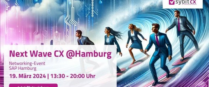 Sybit presents: Next Wave CX @Hamburg (Networking | Hamburg)