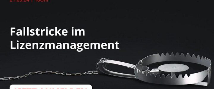 Fallstricke im Lizenzmanagement (Webinar | Online)