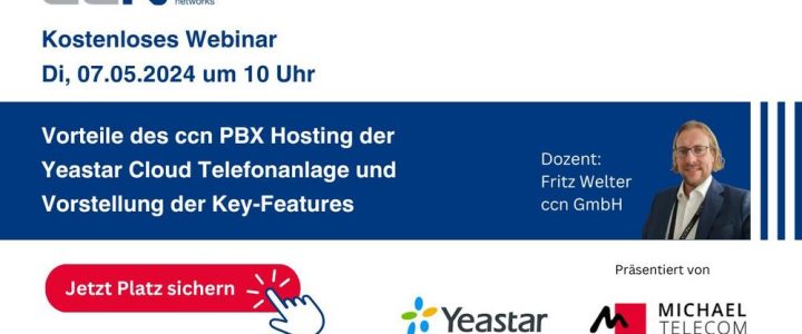 Vorteile des ccn PBX Hosting der Yeastar „German Managed“ und Vorstellung der Key-Features (Webinar | Online)