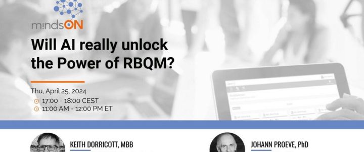 mindsON RBQM Workshop | Episode 24: Will AI really unlock the power of RBQM? (Webinar | Online)