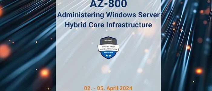 AZ-800 Administering Windows Server Hybrid Core Infrastructure (Schulung | München)