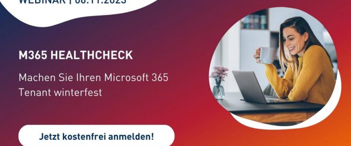 Online Webinar: Machen Sie Ihren Microsoft 365 Tenant winterfest (Webinar | Online)