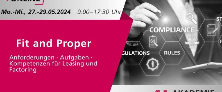 Fit and Proper: Anforderungen · Aufgaben · Kompetenzen für Leasing und Factoring (Webinar | Online)