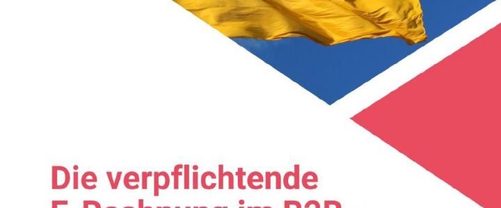 Die verpflichtende E-Rechnung im B2B-Sektor in Deutschland (Webinar | Online)