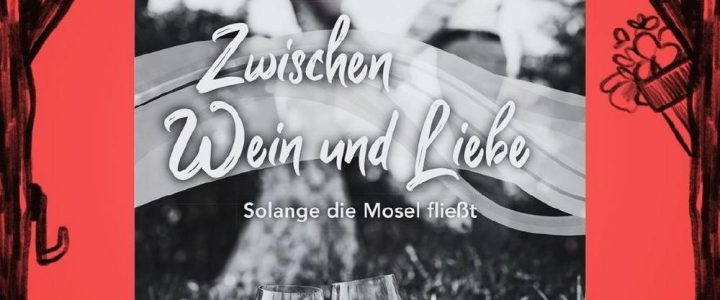 Zwischen Wein & Liebe – Buchvorstellung (Unterhaltung / Freizeit | Kröv)