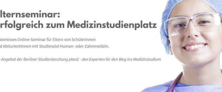 Elternseminar – Erfolgreich zum Medizinstudienplatz (Vortrag | Berlin)