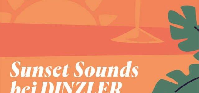 Sunset Sounds bei DINZLER (Unterhaltung / Freizeit | Irschenberg)