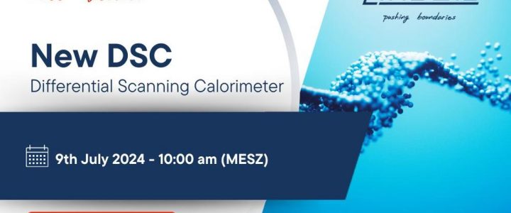 New DSC – Differential Scanning Calorimeter (Webinar | Online)