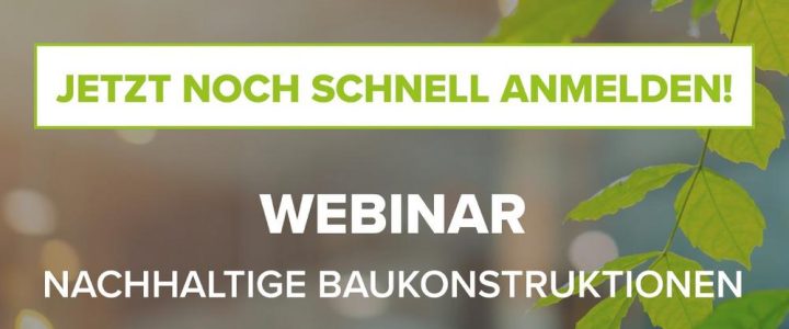 Nachhaltige Baukonstruktionen (Webinar | Online)